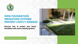How Foundation Irrigation Systems Avoid Costly Damage
