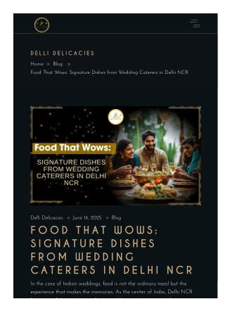 Food That Wows- Signature Dishes from Wedding Caterers in Delhi NCR