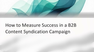 How to Measure Success in a B2B Content Syndication Campaign