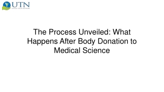 The Process Unveiled What Happens After Body Donation to Medical Science