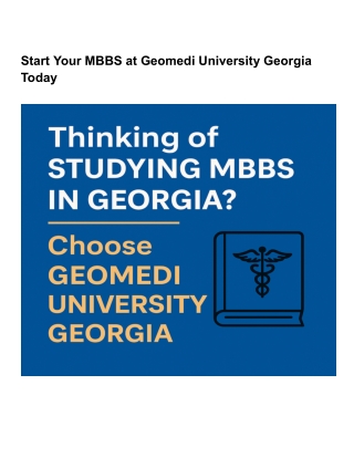 Start Your MBBS at Geomedi University Georgia Today