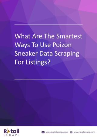 Gain Sneaker Listings With Poizon Sneaker Data Scraping