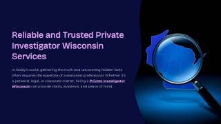 Reliable and Trusted Private Investigator Wisconsin Services