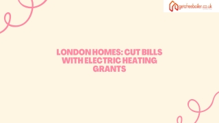 London Homes Cut Bills with Electric Heating Grants