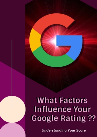 What Factors Influence Your Google Rating ?
