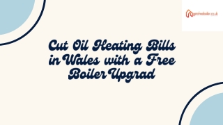 Cut Oil Heating Bills in Wales with a Free Boiler Upgrad