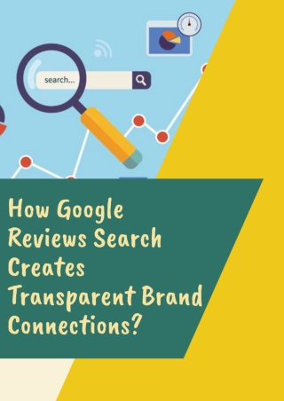 How Google Reviews Search Creates Transparent Brand Connections