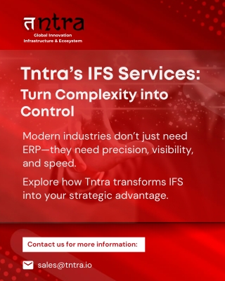 Tntra’s IFS Services: Transforming IFS into Industry Advantage