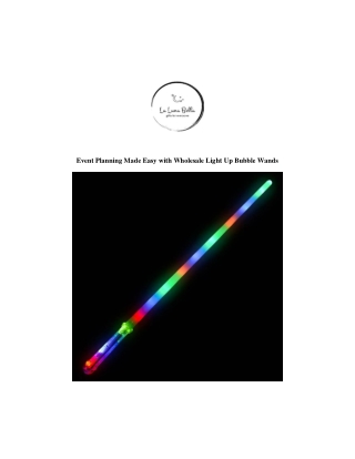 Event Planning Made Easy with Wholesale Light Up Bubble Wands