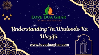 understanding ya wadoodo ka wazifa