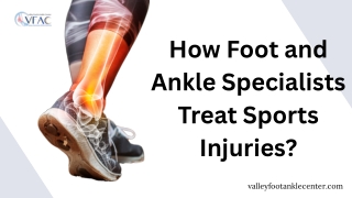 How Foot and Ankle Specialists Treat Sports Injuries?