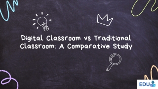 digital classroom vs t raditional classroom