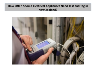 How Often Should Electrical Appliances Need Test and Tag in New Zealand
