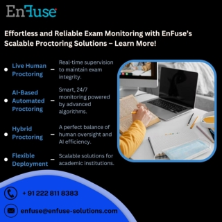 Reliable Exam Monitoring with EnFuse’s Scalable Proctoring Solutions