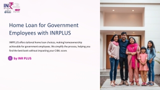 Easy & Low-Interest Home Loans for Govt Employees - INRPlus