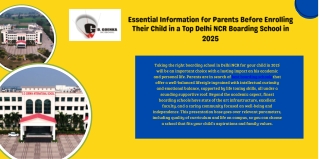 Essential Information for Parents Before Enrolling Their Child in a Top Delhi NCR Boarding School in 2025