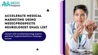 Reach Certified Neurologists with MedicProspects' Verified Email List