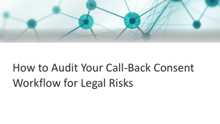 How to Audit Your Call-Back Consent Workflow for Legal Risks