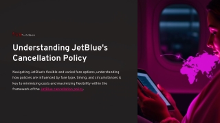 understanding jetblue s cancellation policy
