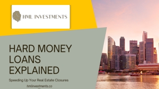Presentation - Hard Money Loans Explained