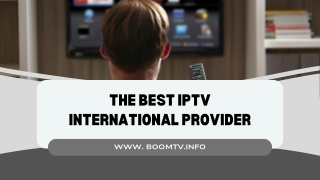 The Best IPTV International Provider
