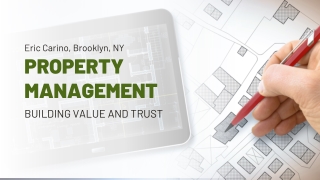 Trusted Property Care by Eric Carino, Brooklyn, NY Property Management