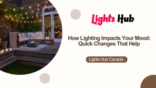 How Lighting Impacts Your Mood Quick Changes That Help