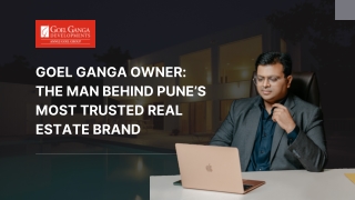 Goel Ganga Owner The Man Behind Pune’s Most Trusted Real Estate Brand
