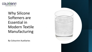 Why Silicone Softeners are Essential in Modern Textile Manufacturing_