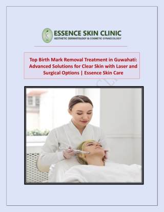 Top Birth Mark Removal Treatment in Guwahati: Advanced Solutions for Clear Skin