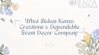 What Makes Kenza Creations a Dependable Event Decor Company