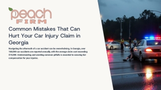 Common Mistakes That Can Hurt Your Car Injury Claim in Georgia
