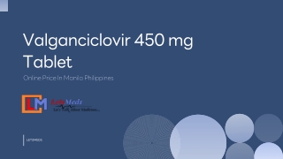 Valganciclovir 450 mg Tablet Online Price In Manila Philippines