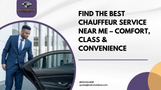Find the Best Chauffeur Service Near Me Comfort, Class & Convenience