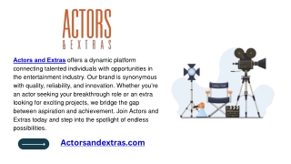 actors and extras off er s a dynamic platform