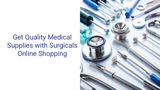 Get Quality Medical Supplies with Surgicals Online