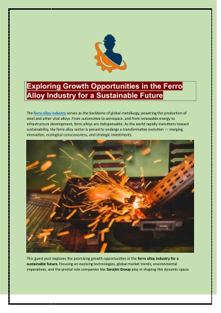 Exploring Growth Opportunities in the Ferro Alloy Industry for a Sustainable Future
