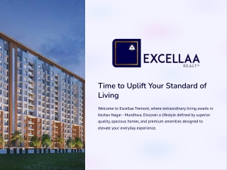Time to Uplift Your Standard of Living – Discover Premium Homes by Excellaa