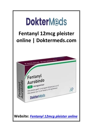 Fentanyl 12mcg pleister online  Doktermeds.com