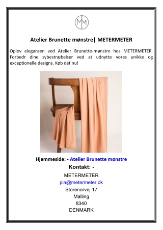 Atelier Brunette mønstre  METERMETER