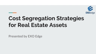 Cost Segregation Strategies for Real Estate Assets