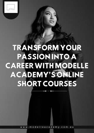 Transform Your Passion into a Career with Modelle Academy’s Online Short Courses