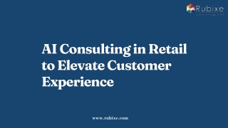 AI Consulting in Retail to Elevate Customer Experience | Rubixe