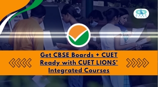 Get CBSE Boards   CUET Ready with CUET LIONS' Integrated Courses