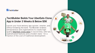 TechBuilder Can Build Your UberEats Clone App in Under 3 Weeks & Below $5K