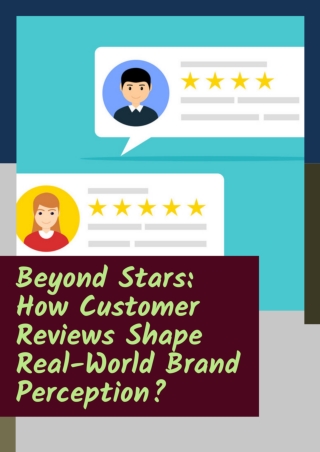 Beyond Stars How Customer Reviews Shape Real-World Brand Perception