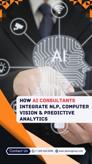 How AI Consultants Integrate NLP, Computer Vision & Predictive Analytics
