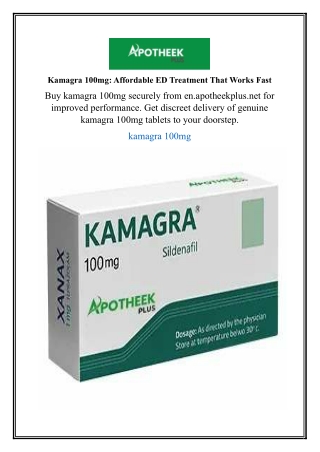 Kamagra 100mg: Affordable ED Treatment That Works Fast