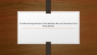 Certified Snoring Products That Redefine Rest and Transform Your Sleep Quality