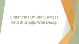 Enhancing Online Success with Strategic Web Design
